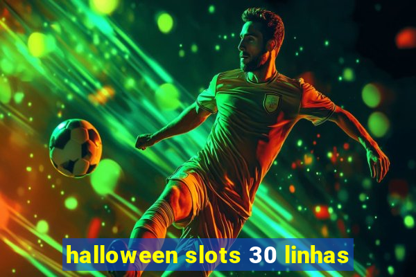 halloween slots 30 linhas